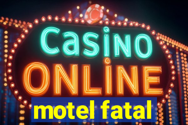 motel fatal