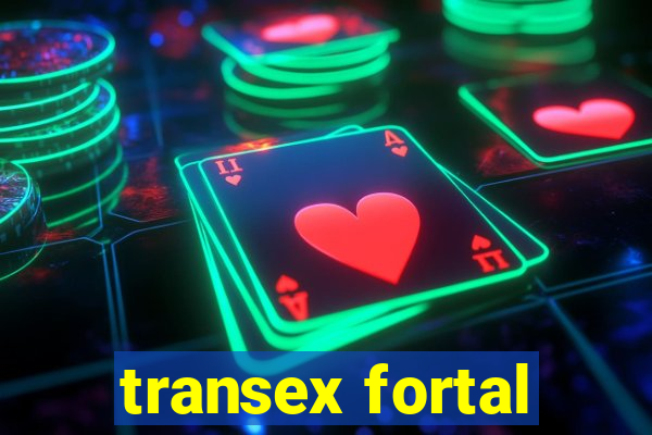 transex fortal