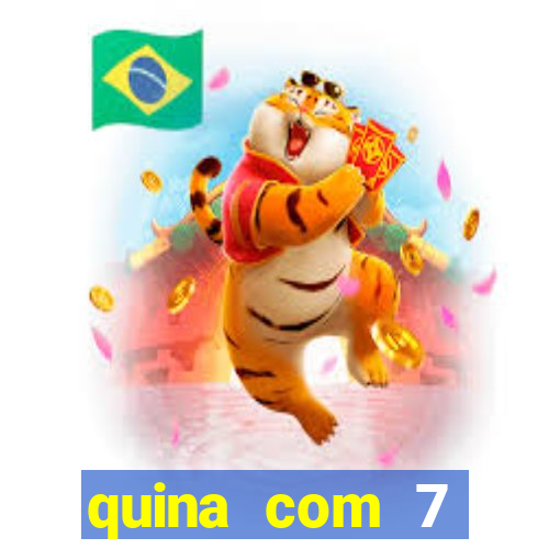 quina com 7 dezenas valor