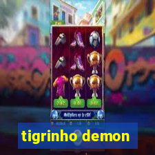 tigrinho demon