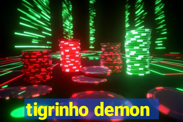 tigrinho demon