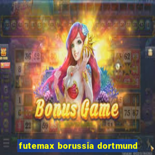 futemax borussia dortmund