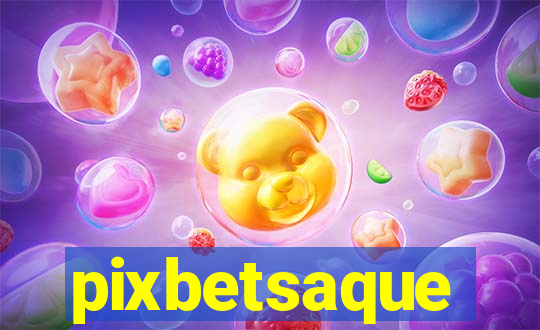 pixbetsaque