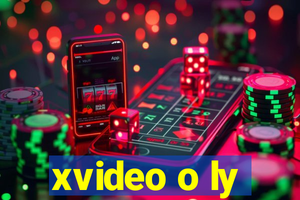 xvideo o ly