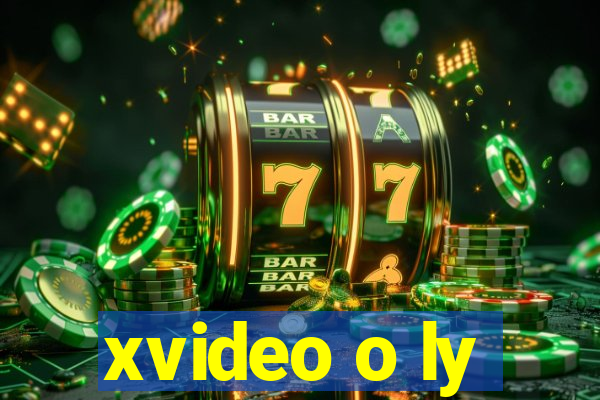 xvideo o ly