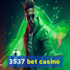 3537 bet casino