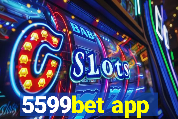 5599bet app