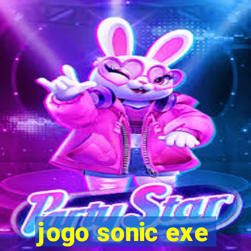 jogo sonic exe