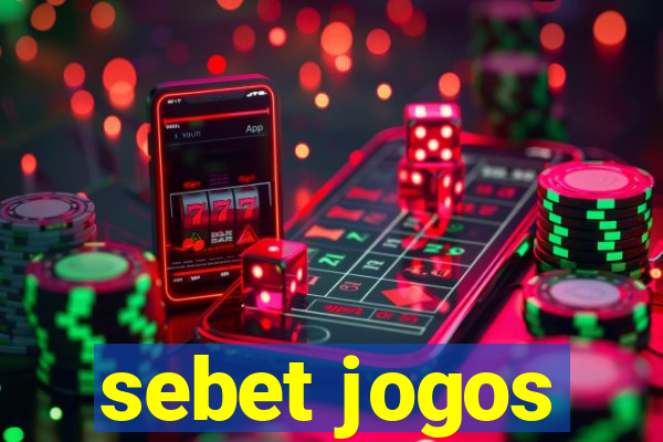 sebet jogos