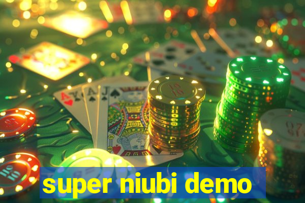 super niubi demo