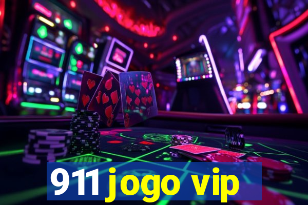 911 jogo vip