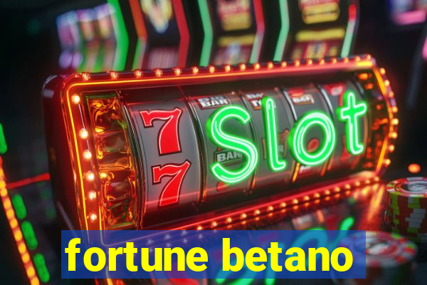 fortune betano