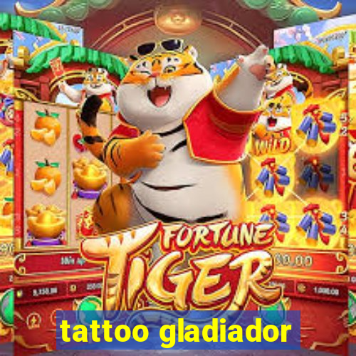 tattoo gladiador