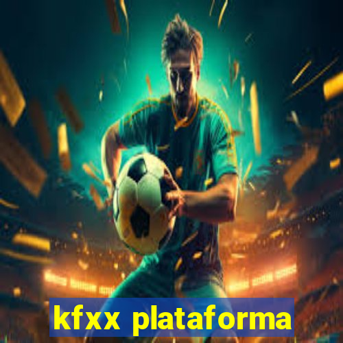 kfxx plataforma