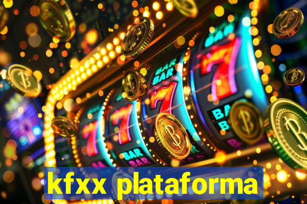 kfxx plataforma