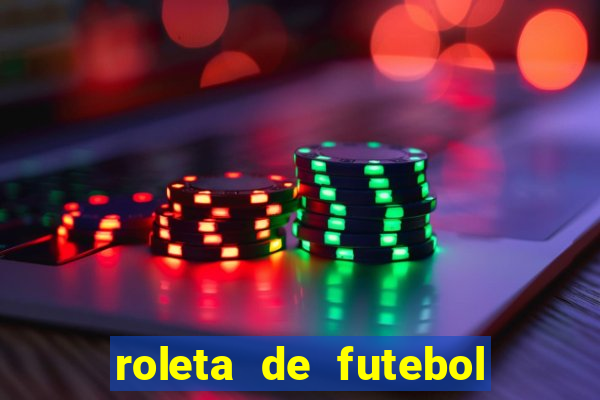 roleta de futebol carreira roleta de jogadores de futebol