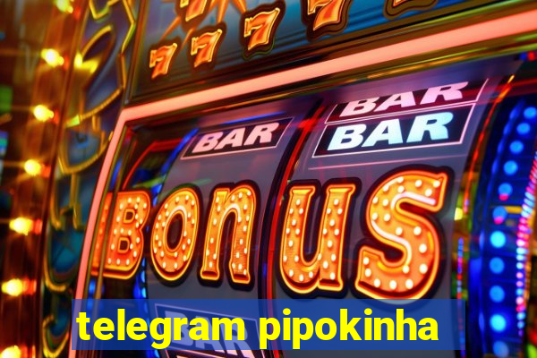 telegram pipokinha