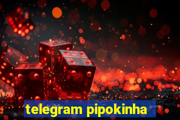 telegram pipokinha