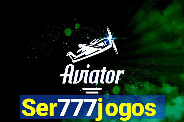 Ser777jogos