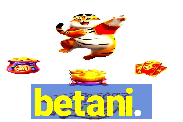 betani.