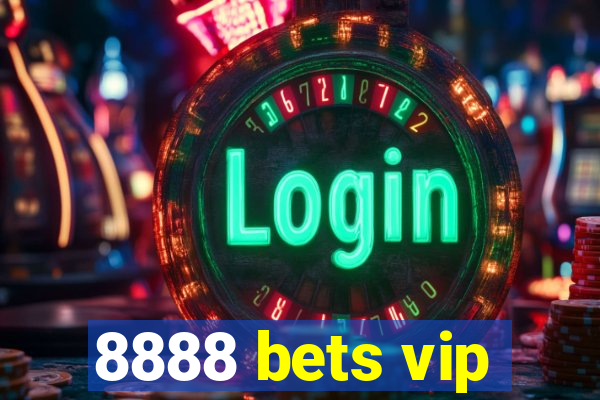 8888 bets vip