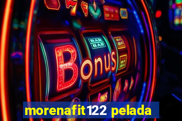 morenafit122 pelada