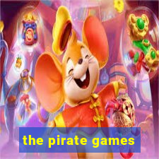 the pirate games