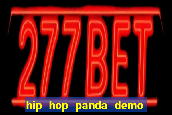 hip hop panda demo hip hop