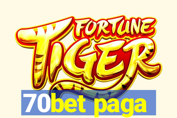 70bet paga