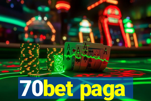 70bet paga