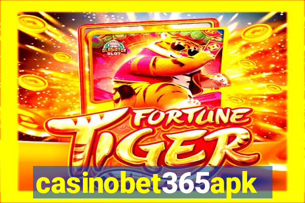 casinobet365apk