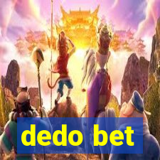 dedo bet