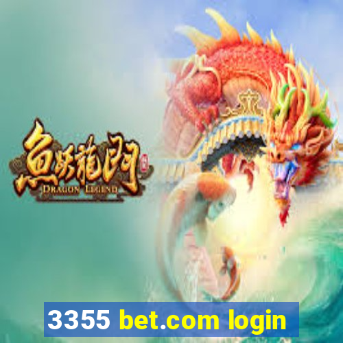 3355 bet.com login