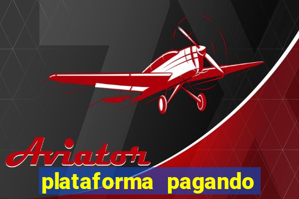 plataforma pagando no cadastro bet