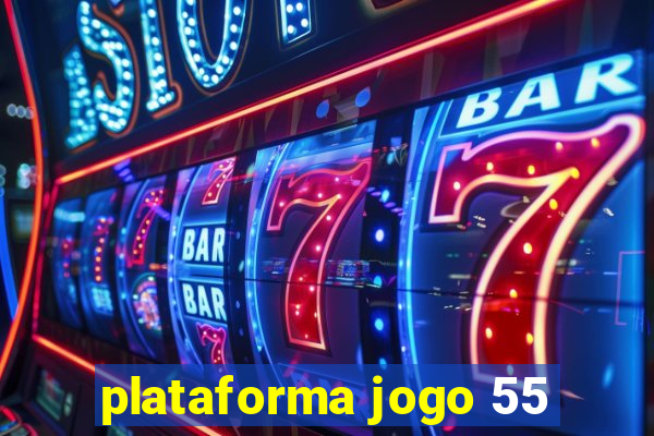 plataforma jogo 55