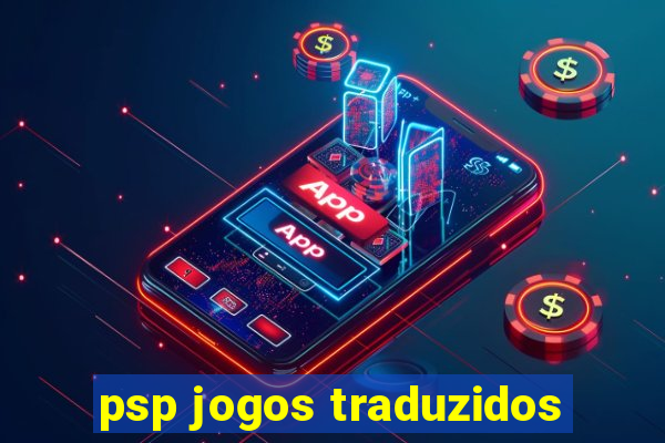 psp jogos traduzidos