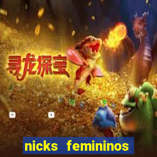 nicks femininos para jogos