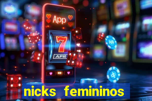 nicks femininos para jogos