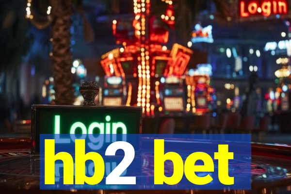 hb2 bet