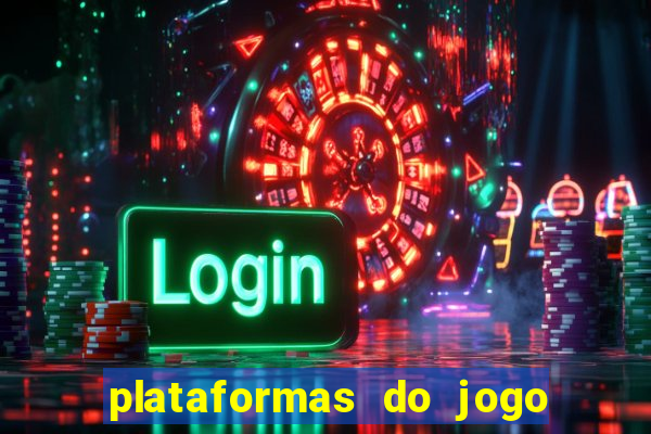 plataformas do jogo do tigrinho