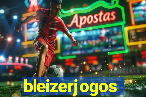 bleizerjogos