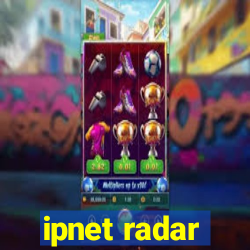 ipnet radar