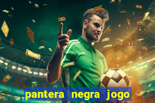 pantera negra jogo do bicho