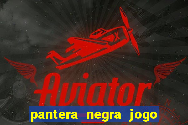 pantera negra jogo do bicho