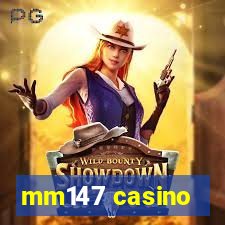 mm147 casino