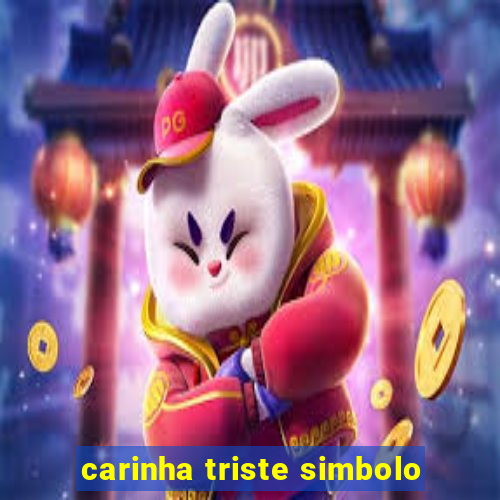 carinha triste simbolo