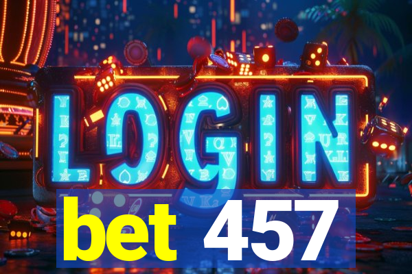 bet 457