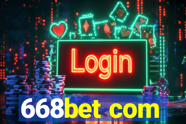 668bet com