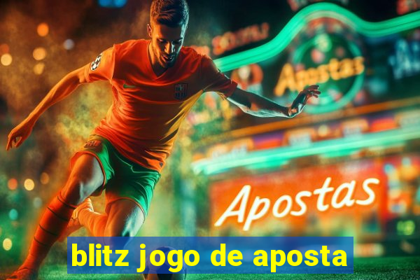 blitz jogo de aposta