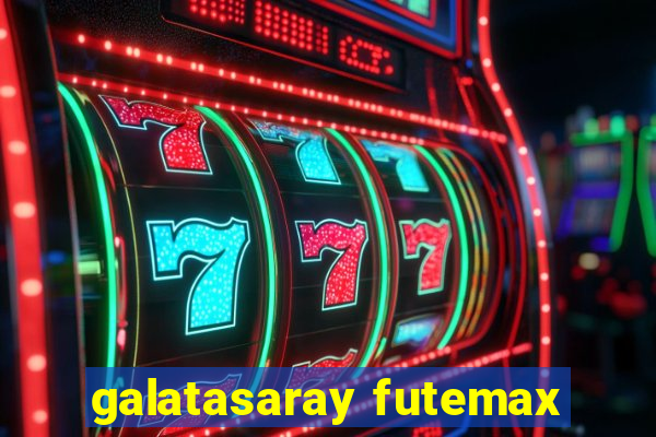 galatasaray futemax